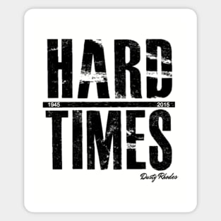 Dusty Rhodes Hard Times Tribute Sticker